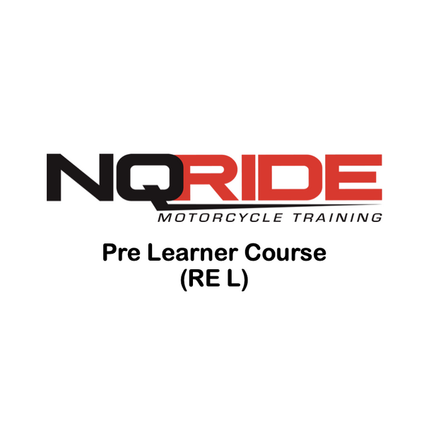 Pre Learner Course (RE L) – NQ Ride Motorcycle Training